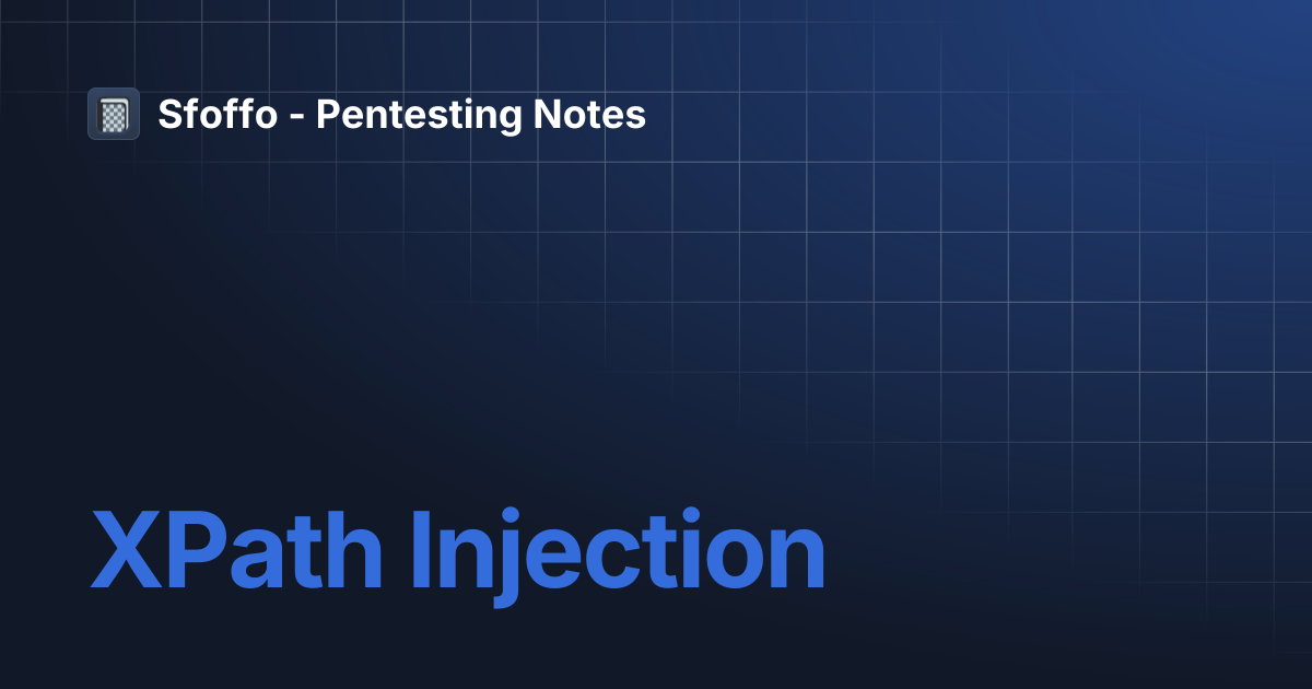 XPath Injection | Sfoffo - Pentesting Notes